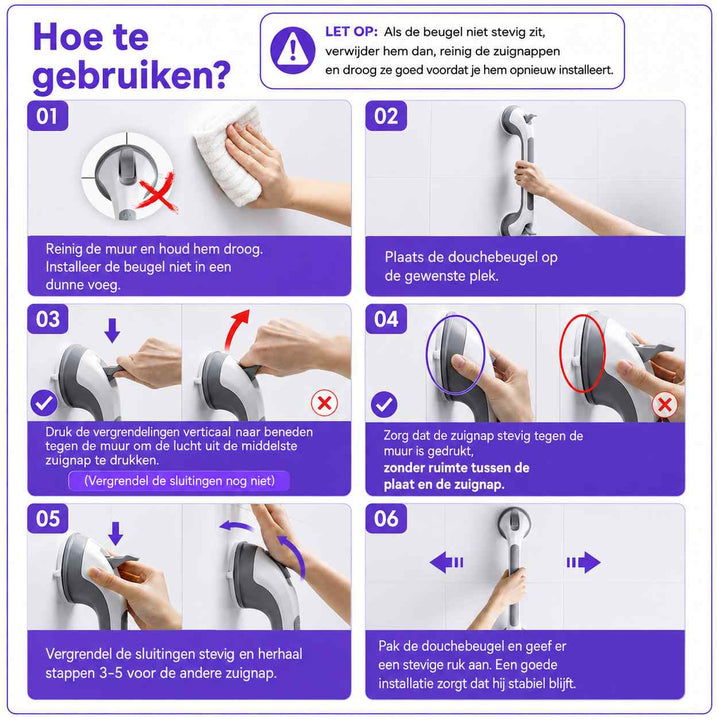 Gebruiksinstructie in zes stappen: wand reinigen, beugel plaatsen, vergrendelingen indrukken, zuignap aandrukken, sluiten en stevig aan de beugel trekken. 17